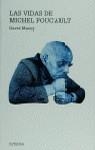 Las vidas de Michel Foucault | 9788437613123 | Macey, David | Librería Castillón - Comprar libros online Aragón, Barbastro