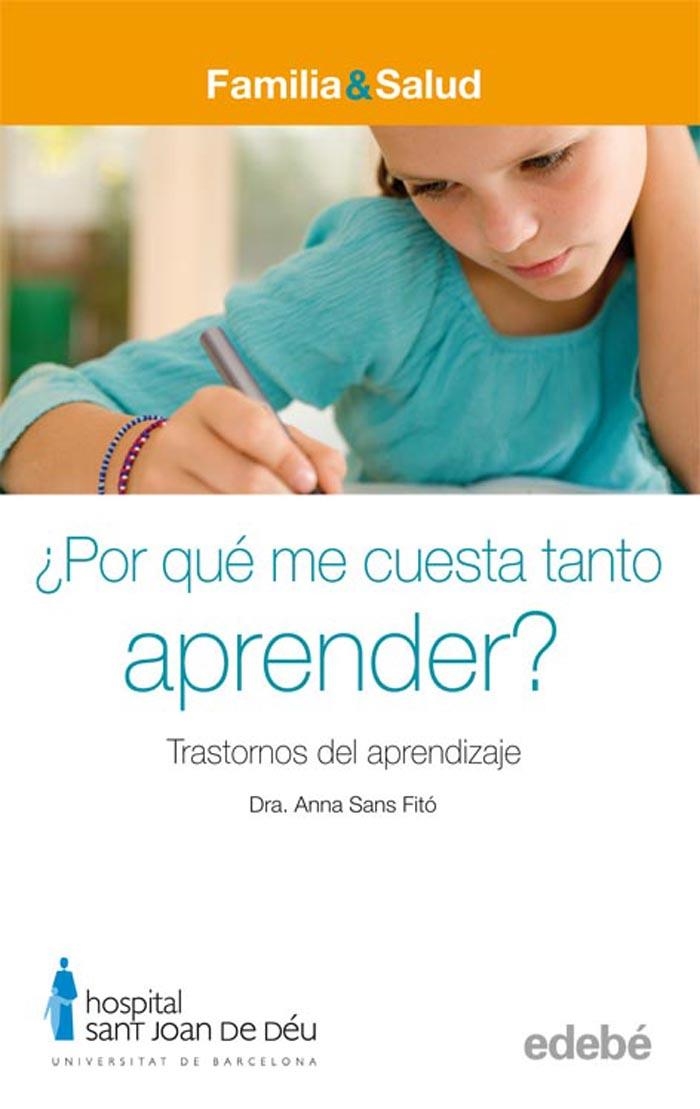 POR QUÉ ME CUESTA TANTO APRENDER | 9788423683031 | SANS FITO, ANNA | Librería Castillón - Comprar libros online Aragón, Barbastro
