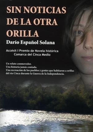 SIN NOTICIAS DE LA OTRA ORILLA | 9788495167231 | ESPAÑOL SOLANA, DARÍO | Librería Castillón - Comprar libros online Aragón, Barbastro