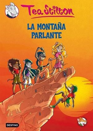 MONTAÑA PARLANTE, LA - TEA STILTON 2 | 9788408078111 | STILTON, TEA | Librería Castillón - Comprar libros online Aragón, Barbastro