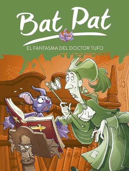 BAT PAT 8 : EL FANTASMA DEL DOCTOR TUFO | 9788484415039 | Roberto Pavanello | Librería Castillón - Comprar libros online Aragón, Barbastro
