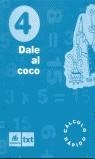 DALE AL COCO 4 CALCULO RAPIDO EDUCACION PRIMARIA | 9788424601768 | EL QUINZET | Librería Castillón - Comprar libros online Aragón, Barbastro