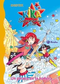 KIKA SUPERBRUJA Y DANI 9 : UN PIRATA EN LA BAÑERA | 9788421681961 | KNISTER | Librería Castillón - Comprar libros online Aragón, Barbastro