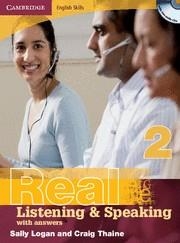 REAL LISTENING & SPEAKING 2 (WITH ANSWERS) + 2 CD | 9780521702003 | LOGAN, SALLY; THAINE, CRAIG | Librería Castillón - Comprar libros online Aragón, Barbastro