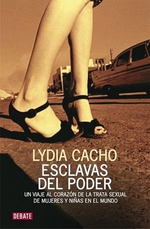 ESCLAVAS DEL PODER | 9788483068571 | Lydia Cacho | Librería Castillón - Comprar libros online Aragón, Barbastro