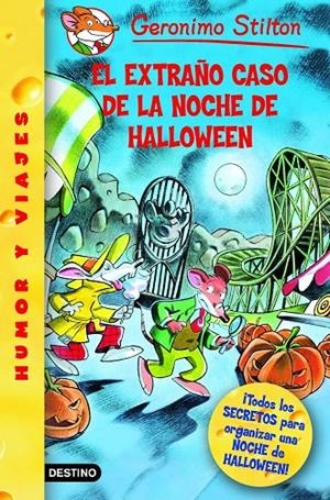 EXTRAÑO CASO DE LA NOCHE DE HALLOWEEN, EL - GERONIMO STILTON 29 | 9788408073765 | STILTON, GERONIMO | Librería Castillón - Comprar libros online Aragón, Barbastro