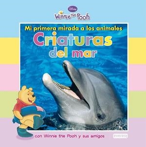CRIATURAS DEL MAR - WINNIE THE POOH MI PRIMERA MIRADA | 9788444164311 | DISNEY | Librería Castillón - Comprar libros online Aragón, Barbastro