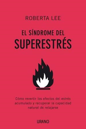 SINDROME DEL SUPERESTRES, EL | 9788479537432 | LEE, ROBERTA | Librería Castillón - Comprar libros online Aragón, Barbastro