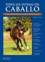 TODOS LOS SISTEMAS DEL CABALLO | 9788425518232 | LOVING, NANCY S. | Librería Castillón - Comprar libros online Aragón, Barbastro
