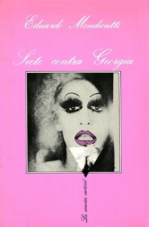 SIETE CONTRA GEORGIA | 9788472233577 | MENDICUTTI, EDUARDO | Librería Castillón - Comprar libros online Aragón, Barbastro