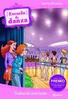 ¡TODOS AL CONCURSO! - ESCUELA DE DANZA 6 | 9788424634384 | MARSOTTO, AURORA | Librería Castillón - Comprar libros online Aragón, Barbastro