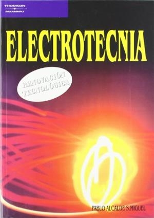 ELECTROTECNIA ED.2002 | 9788497321372 | ALCALDE S.MIGUEL, PABLO | Librería Castillón - Comprar libros online Aragón, Barbastro