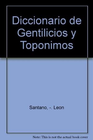 Diccionario de gentilicios y topónimos | 9788428310697 | Santano y León, Daniel | Librería Castillón - Comprar libros online Aragón, Barbastro