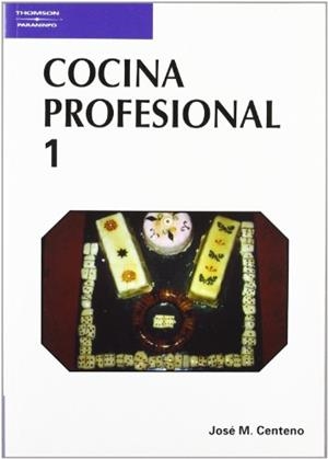 COCINA PROFESIONAL 1 | 9788428318389 | CENTENO ROMAN, JOSE MARIA | Librería Castillón - Comprar libros online Aragón, Barbastro