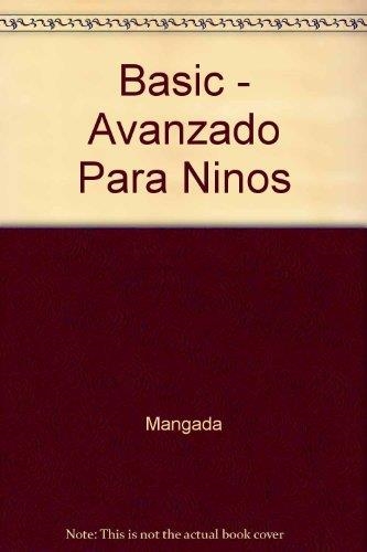 Basic avanzado para niños | 9788428313650 | Watt, Sofía / Mangada, Miguel | Librería Castillón - Comprar libros online Aragón, Barbastro