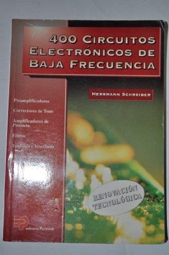 400 circuitos electrónicos de baja frecuencia | 9788428321860 | Shreiber, Hermann | Librería Castillón - Comprar libros online Aragón, Barbastro