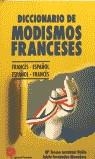 Diccionario de modismos franceses | 9788428322119 | Lavanant, María Teresa / Fernández Monedero, Adela | Librería Castillón - Comprar libros online Aragón, Barbastro