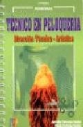 TECNICO EN PELUQUERIA | 9788428324144 | TALAVERANO FUENTES, ANA BELEN | Librería Castillón - Comprar libros online Aragón, Barbastro