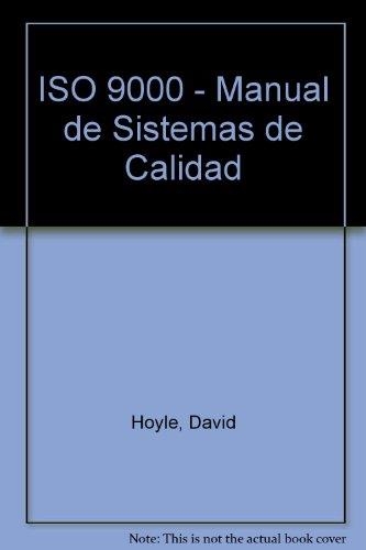 ISO 9000 MANUAL DE SISTEMAS DE CALIDAD | 9788428324458 | HOYLE, DAVID | Librería Castillón - Comprar libros online Aragón, Barbastro