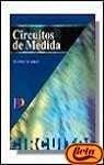 CIRCUITOS DE MEDIDA | 9788428325530 | GRAF, RUDOLF F. | Librería Castillón - Comprar libros online Aragón, Barbastro