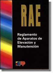 RAE REGLAMENTO DE APARATOS DE ELEVACION Y MANUTENCION | 9788428323536 | VARIS | Librería Castillón - Comprar libros online Aragón, Barbastro