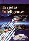 TARJETAS INTELIGENTES | 9788428326025 | DOMINGO SANDOVAL, JUAN | Librería Castillón - Comprar libros online Aragón, Barbastro