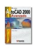 AUTOCAD 2000 AVANZADO | 9788428326681 | TICKOO, SHAM | Librería Castillón - Comprar libros online Aragón, Barbastro
