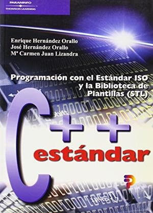 C++ ESTANDAR PROGRAMACION CON EL ESTANDAR | 9788497320405 | HERNANDEZ ORALLO, ENRIQUE | Librería Castillón - Comprar libros online Aragón, Barbastro