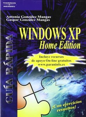 WINDOWS XP HOME EDITION GUIA RAPIDA | 9788428328388 | GONZALEZ MANGAS, ANTONIO | Librería Castillón - Comprar libros online Aragón, Barbastro