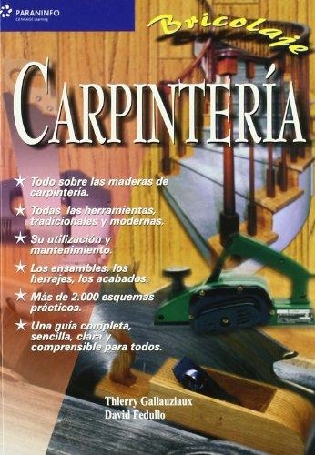 CARPINTERIA BRICOLAJE | 9788428327831 | GALLAUZIAUX, THIERRY | Librería Castillón - Comprar libros online Aragón, Barbastro