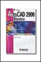 AUTOCAD 2000 BASICO | 9788428326674 | TICKOO, SHAM | Librería Castillón - Comprar libros online Aragón, Barbastro