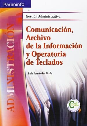 COMUNICACION ARCHIVO DE LA INFORMACION Y OPERATORIA DE TECLA | 9788497322966 | FERNANDEZ VERDE, LOLA | Librería Castillón - Comprar libros online Aragón, Barbastro
