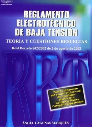 REGLAMENTO ELECTROTECNICO DE BAJA TENSION TEORIA Y CUESTIONE | 9788428328500 | LAGUNAS MARQUES, ANGEL | Librería Castillón - Comprar libros online Aragón, Barbastro