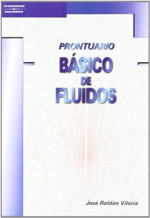 PRONTUARIO BASICO DE FLUIDOS | 9788428328470 | ROLDAN, JOSE | Librería Castillón - Comprar libros online Aragón, Barbastro