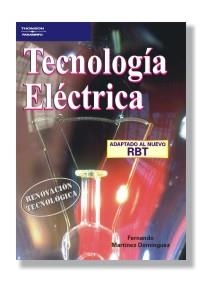 TECNOLOGIA ELECTRICA (ADAPTADA NUEVO RBT ED.2003) | 9788428328593 | MARTINEZ DOMINGUEZ, FERNANDO | Librería Castillón - Comprar libros online Aragón, Barbastro