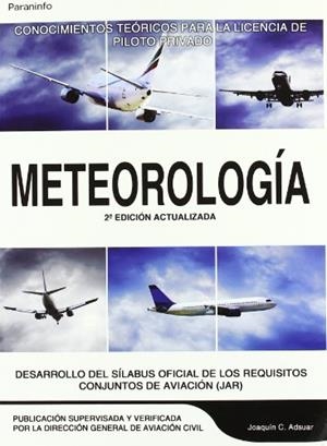 METEOROLOGIA : CONOCIMIENTOS TEORICOS PARA LA LICENCIA DE PI | 9788428328586 | ADSUAR MAZON, JOAQUIN CARLOS | Librería Castillón - Comprar libros online Aragón, Barbastro