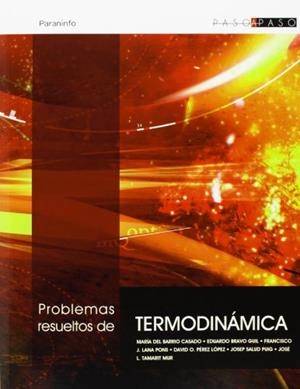 PROBLEMAS RESUELTOS DE TERMODINAMICA | 9788497323499 | BARRIO CASADO, MARIA DEL Y OTROS | Librería Castillón - Comprar libros online Aragón, Barbastro