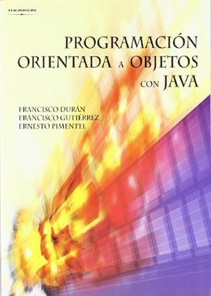 PROGRAMACION ORIENTADA A OBJETOS CON JAVA | 9788497325721 | DURAN, FRANCISCO | Librería Castillón - Comprar libros online Aragón, Barbastro