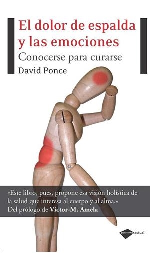 DOLOR DE ESPALDA Y LAS EMOCIONES, EL | 9788496981881 | PONCE GUTIÉRREZ, DAVID | Librería Castillón - Comprar libros online Aragón, Barbastro