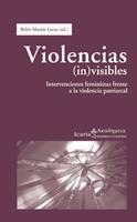 VIOLENCIAS INVISIBLES | 9788498882414 | MARTIN LUCAS, BELEN (ED.) | Librería Castillón - Comprar libros online Aragón, Barbastro