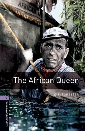 THE AFRICAN QUEEN -OBW | 9780194791649 | C. S. Forester/Clare West | Librería Castillón - Comprar libros online Aragón, Barbastro