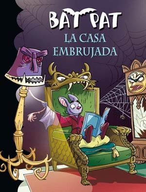 BAT PAT 14 : LA CASA EMBRUJADA | 9788484416180 | Roberto Pavanello | Librería Castillón - Comprar libros online Aragón, Barbastro