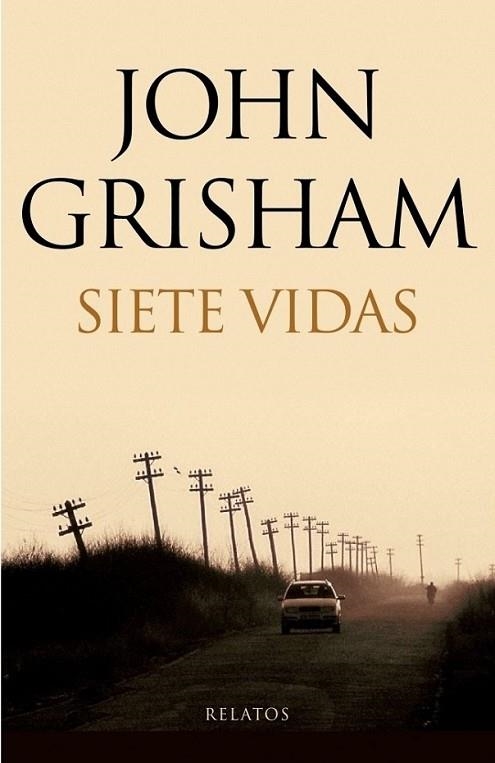 SIETE VIDAS | 9788401337604 | GRISHAM, JOHN | Librería Castillón - Comprar libros online Aragón, Barbastro