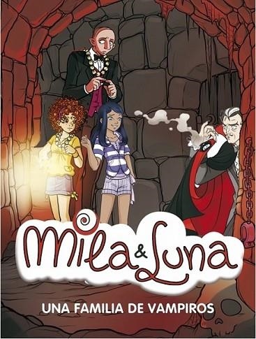 MILA & LUNA 9 : UNA FAMILIA DE VAMPIROS | 9788484416715 | BAT, PRUNELLA | Librería Castillón - Comprar libros online Aragón, Barbastro