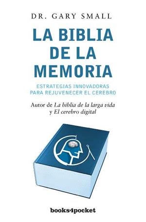 La biblia de la memoria | 9788492801428 | Small, Gary | Librería Castillón - Comprar libros online Aragón, Barbastro