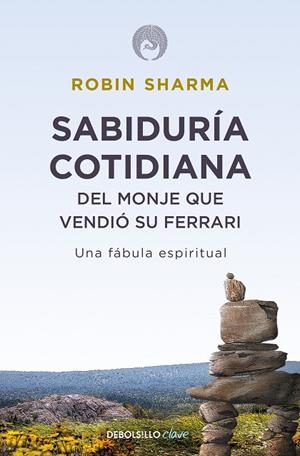 Sabiduría cotidiana del monje que vendió su Ferrari | 9788499087139 | Robin Sharma | Librería Castillón - Comprar libros online Aragón, Barbastro