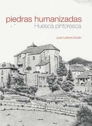 PIEDRAS HUMANIZADAS | 9788493803803 | LATORRE DURÁN, JUAN | Librería Castillón - Comprar libros online Aragón, Barbastro