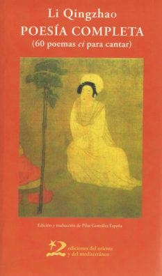 POESÍA COMPLETA | 9788496327771 | QINGZHAO, LI | Librería Castillón - Comprar libros online Aragón, Barbastro