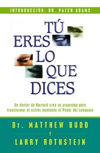 TU ERES LO QUE DICES | 9788441409439 | BUDD, MATTHEW | Librería Castillón - Comprar libros online Aragón, Barbastro