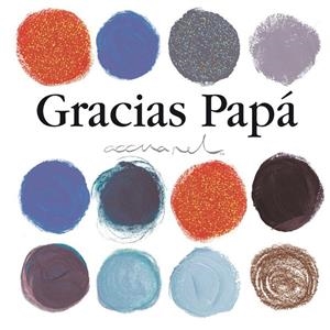 GRACIAS PAPA | 9788467152104 | EXLEY, HELEN | Librería Castillón - Comprar libros online Aragón, Barbastro